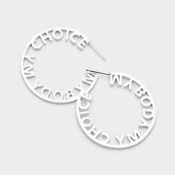 MY BODY MY CHOICE HOOP EARRINGS